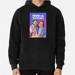 1000-lb Sisters Hanoi Strong Style 1000-lb Sisters Hoodies