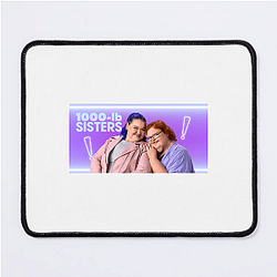 1000-lb Sisters Supporting Their Transformation From Afar Look 1000-lb Sisters Mouse Pads