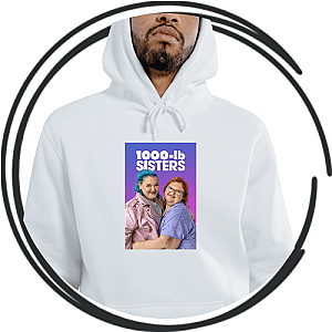 1000-lb Sisters Hoodies