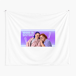 1000-lb Sisters Supporting Their Transformation From Afar Look 1000-lb Sisters Tapestries
