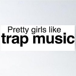 Pretty Girls Like Trap Music - Drake and 2 Chainz - More Life Poster