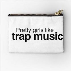 Pretty girls like trap music - Drake and 2 Chainz - More Life Sacrifices Pouch