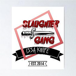 Slaughter Gang - 21 Savage - Issa Knife   Poster RB1711