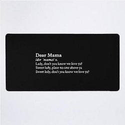 Dear Mama by 2Pac Desk Mat