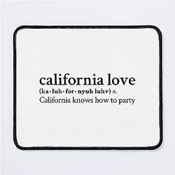 California Love by 2Pac feat. Dr. Dre Mouse Pad