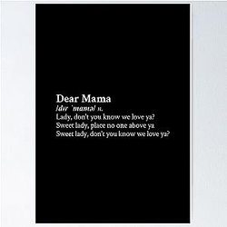 Dear Mama by 2pac Poster