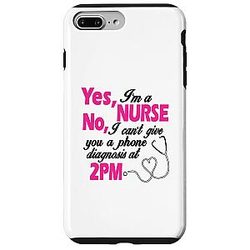 iPhone 7 Plus 8 Plus Yes I'm a Nurse No I Can't Give You a Phone Diagnosis at 2pm Case