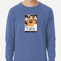 3 Idiots Always Humorous Always Inspiring 3 Idiots Sweatshirts