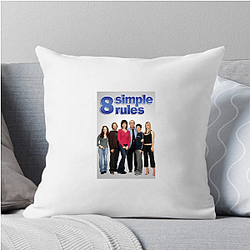 8 Simple Rules is a sitcom 8 Simple Rules Pillows Cover
