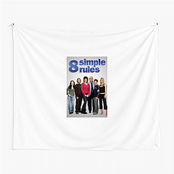 8 Simple Rules is a sitcom 8 Simple Rules Tapestries