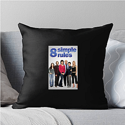 8 Simple Rules is a sitcom 8 Simple Rules Pillows Cover