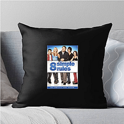 8 Simple Rules aired from 2002 to 2005 8 Simple Rules Pillows Cover