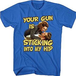 Your Gun Is Sticking Into My Hip Ace Ventura T-Shirt Official Merch 90S3003