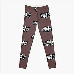Ha ha ha ha Leggings