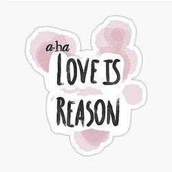 AHA Love is Reason Sticker