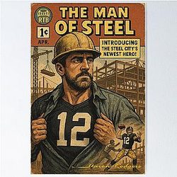 Aaron Rodgers Man of the Steel Poster