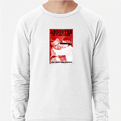 Abducted in Plain Sight is a true crime documentary Abducted In Plain Sight Sweatshirts
