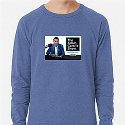 Celebrity Guests Adam Carolla Show Sweatshirts