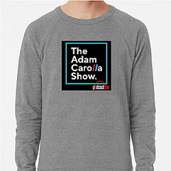 Daily Rants Adam Carolla Show Sweatshirts