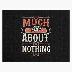 Much Ado About Nothing Jigsaw Puzzle