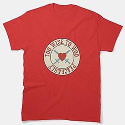 To Wise to Woo Peaceably from Much Ado About Nothing Classic T-Shirt