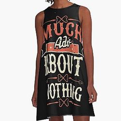 Much Ado About Nothing A-Line Dress