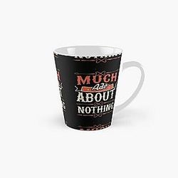 Much Ado About Nothing Tall Mug