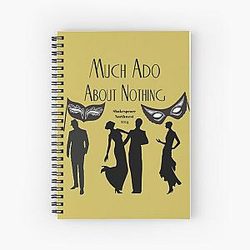 2014 Much Ado About Nothing Spiral Notebook