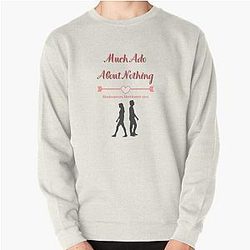 Much Ado About Nothing (2002) Pullover Sweatshirt