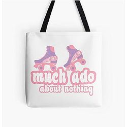 Much Ado About Nothing All Over Print Tote Bag