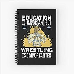 Education Is Important Wrestling Is Importanter Lucha Libre Spiral Notebook