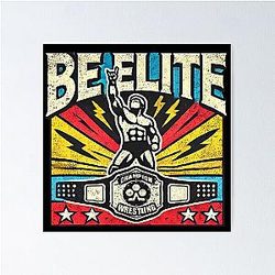 Be Elite Wrestling Retro Champion Belt Poster