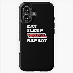 Eat Sleep Wrestle Repeat - wrestling shirt - wrestling gifts - wrestling player t-shirt - wrestling women - wrestling coach - wrestling coach gift - wrestling mom - wrestling men - wrestler gift iPhone Tough Case