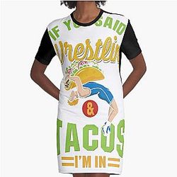 Wrestling, Wrestling And Tacos Graphic T-Shirt Dress