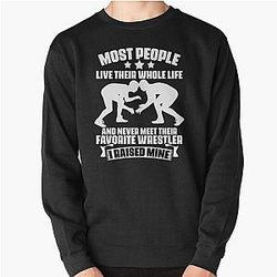 Funny Wrestling Sports Humor For A Freestyle Wrestler Parent Pullover Sweatshirt