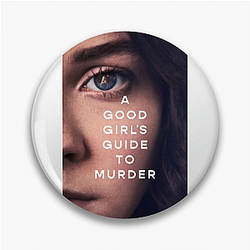 A Good Girl's Guide to Murder is a British mystery series A Good Girl's Guide To Murder Pins