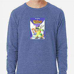 A Goofy Movie The King of The Road Trip A Goofy Movie Sweatshirts