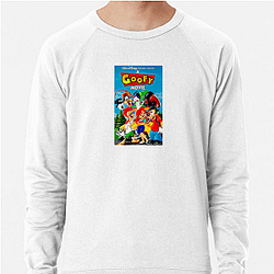 A Goofy Movie A True Masterpiece A Goofy Movie Sweatshirts