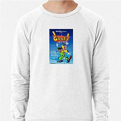 A Goofy Movie The Best Disney Movie A Goofy Movie Sweatshirts