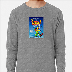 A Goofy Movie The Best Disney Movie A Goofy Movie Sweatshirts