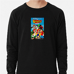 A Goofy Movie A True Masterpiece A Goofy Movie Sweatshirts