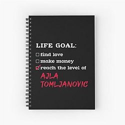 Life Goal Ajla Tomljanovic Spiral Notebook