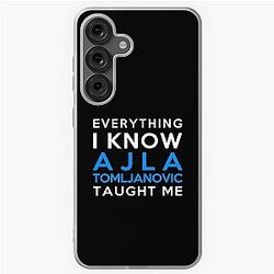Everything I know - Ajla Tomljanovic Samsung Galaxy Soft Case