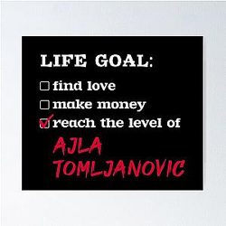 Life Goal Ajla Tomljanovic Poster