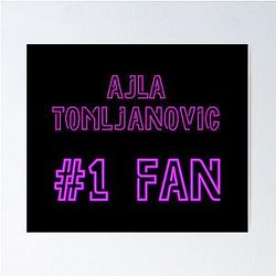 Ajla Tomljanovic Poster