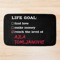 Life goal Ajla Tomljanovic Bath Mat