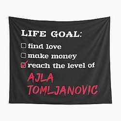 Life goal Ajla Tomljanovic Tapestry