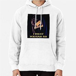 I DONT WANNA GO,Alan Walker Tshirt Pullover Hoodie