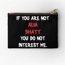 Alia Bhatt - If you are not a Pouch