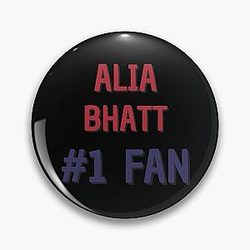 Alia Bhatt - Fan Pin